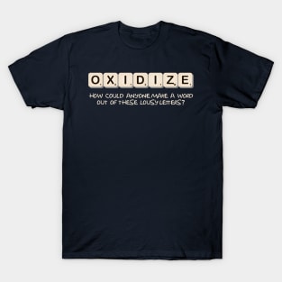 OXIDIZE T-Shirt